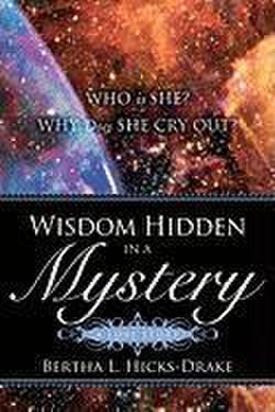 Wisdom Hidden In A Mystery A LOVE STORY