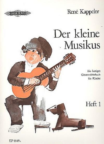 Der kleine Musikus - Ein lustiges Gitarrenlehrbuch für Kinder. .1