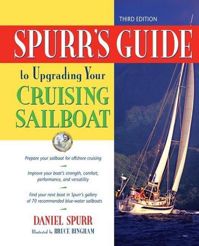 Spurr’s Guide to Upgrading Your Cruising Sailboat