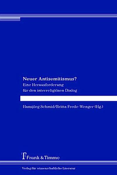 Neuer Antisemitismus?