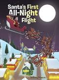 Santa’s First All Night Flight