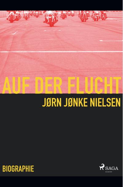 Auf der Flucht - mein Leben als Hells Angel