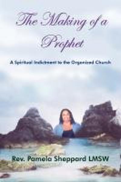 The Making of a Prophet