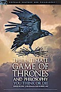 The Ultimate Game of Thrones and Philosophy
