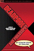 Deadpool and Philosophy