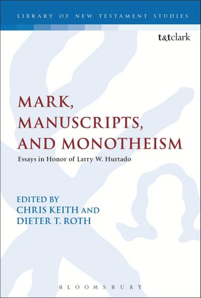Mark, Manuscripts, and Monotheism