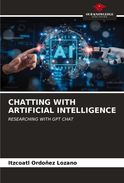 CHATTING WITH ARTIFICIAL INTELLIGENCE