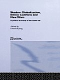Shadow Globalization, Ethnic Conflicts and New War