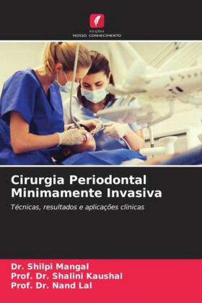 Cirurgia Periodontal Minimamente Invasiva