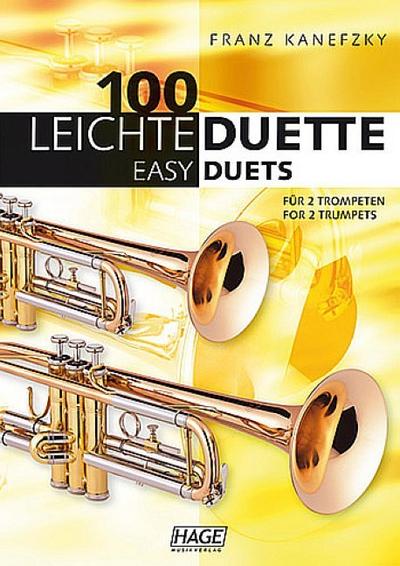 100 leichte Duette für 2 Trompeten. 100 Easy Duets for 2 Trumpets - Franz Kanefzky