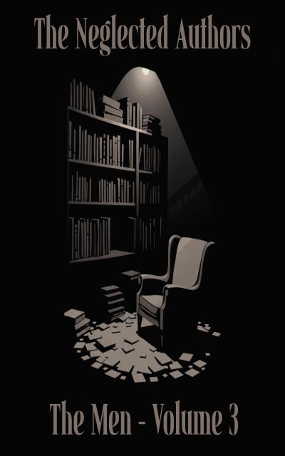 The Neglected Authors - The Men