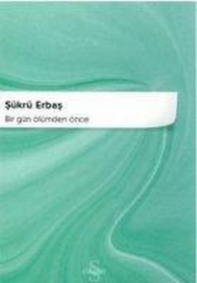 Bir Gün Ölümden Önce