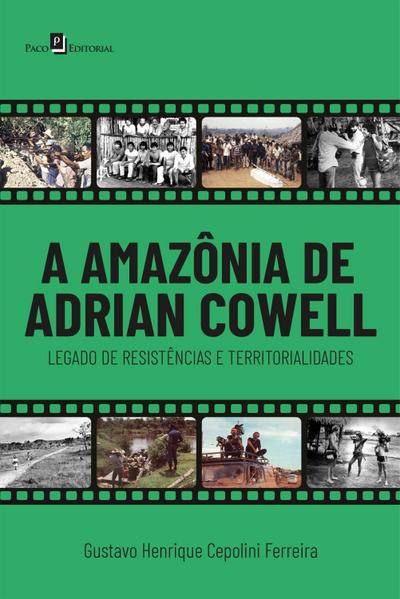 A Amazônia de Adrian Cowell