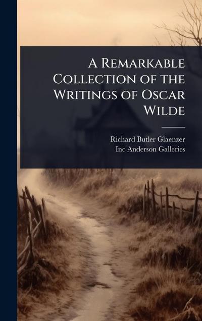 A Remarkable Collection of the Writings of Oscar Wilde