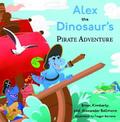 Alex the Dinosaur’s Pirate Adventure
