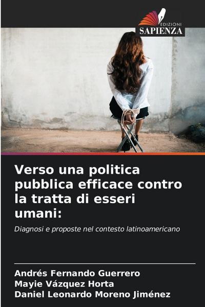 Verso una politica pubblica efficace contro la tratta di esseri umani: