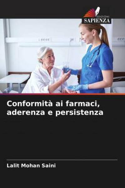 Conformità ai farmaci, aderenza e persistenza