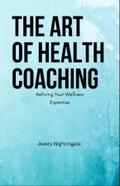 The Art of Health Coaching