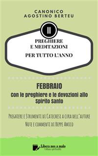 PREGHIERE E MEDITAZIONI  PER TUTTO L’ANNO - Con Orazioni e Strumenti di Catechesi a cura dell’autore