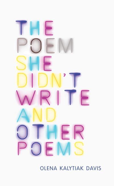 The Poem She Didn’t Write and Other Poems