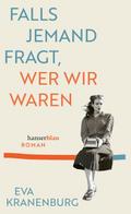Falls jemand fragt, wer wir waren von Eva Kranenburg
