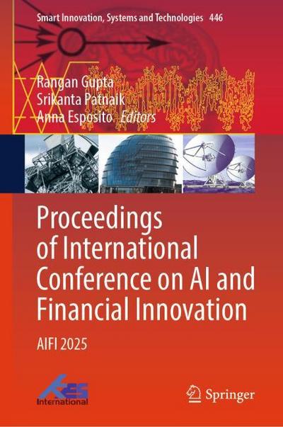 Proceedings of International Conference on AI and Financial Innovation