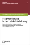 Fragmentierung in der Lehrkräftebildung