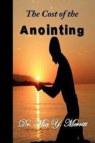 The Cost of the Anointing