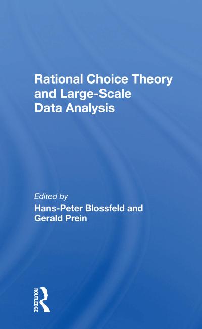 Rational Choice Theory and Largescale Data Analysis