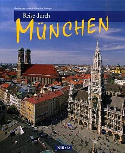 Reise durch München - Christine Metzger, Martin Siepmann