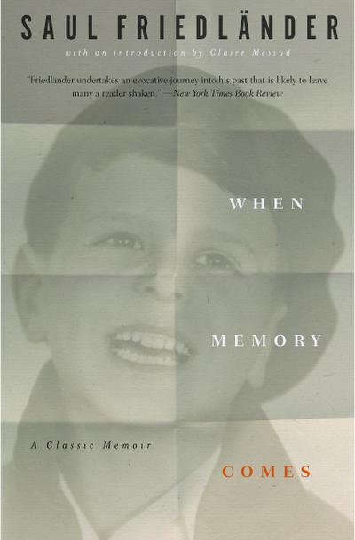 When Memory Comes: The Classic Memoir