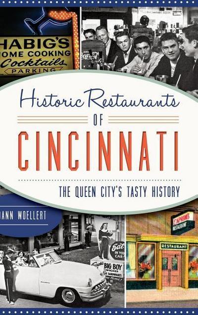 Historic Restaurants of Cincinnati: The Queen City’s Tasty History