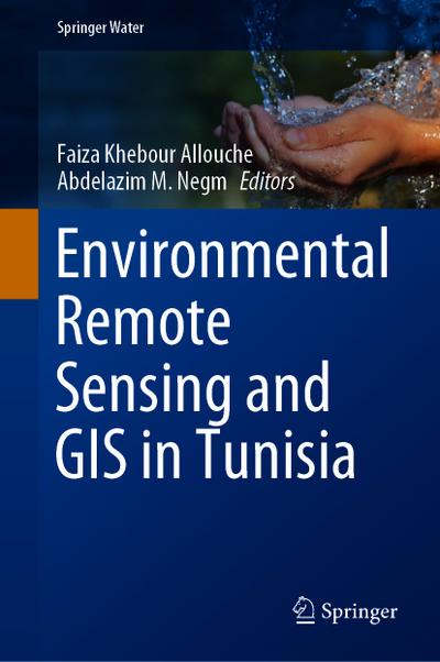 Environmental Remote Sensing and GIS in Tunisia