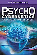 Psycho-Cybernetics and Self-Fulfillment