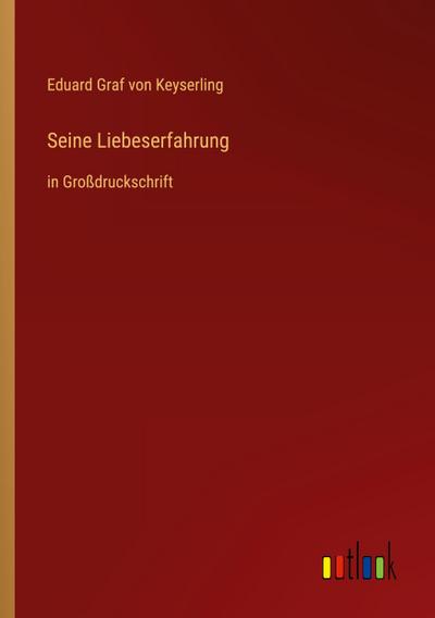 Seine Liebeserfahrung