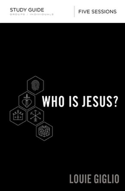 The Who Is Jesus? Bible Study Guide