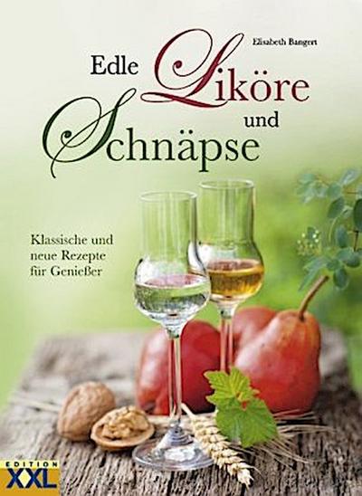 Edle Liköre und Schnäpse