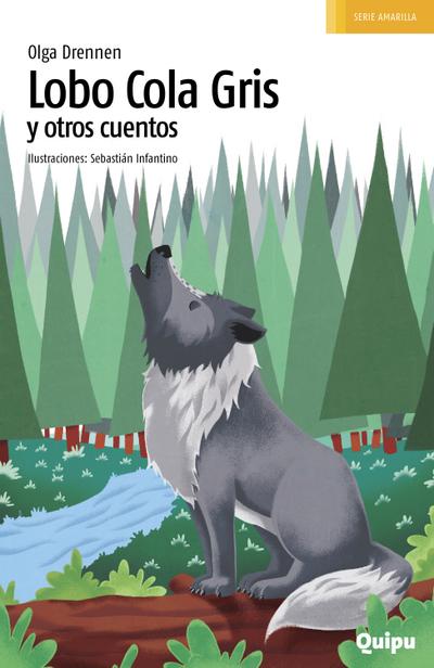 Lobo cola gris y otros cuentos