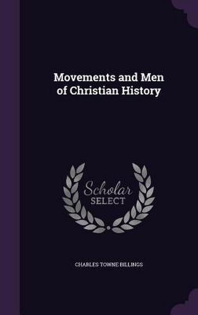 Movements and Men of Christian History