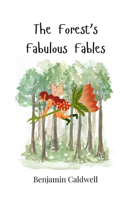 The Forest’s Fabulous Fables