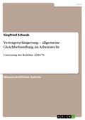 Vertragsverlängerung - allgemeine Gleichbehandlung im Arbeitsrecht