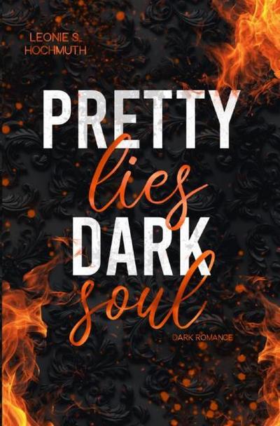 Pretty Lies Dark Soul