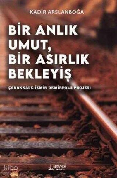 Bir Anlik Umut, Bir Asirlik Bekleyis