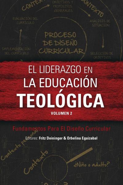 El liderazgo en la educación teológica, volumen 2