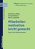 Mitarbeitermotivation leicht gemacht von Christian Loffing | Ebook