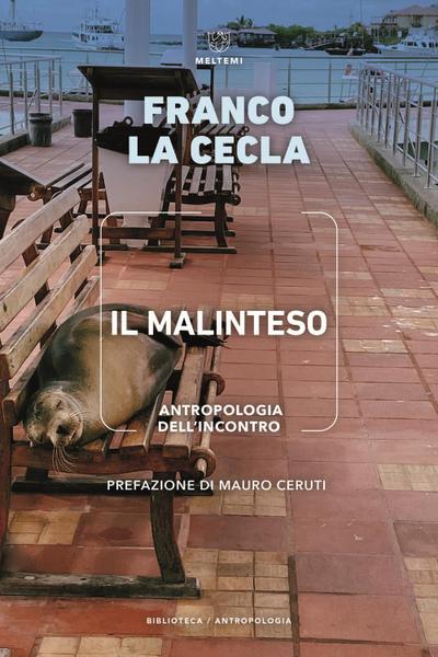Il malinteso. Antropologia dell’incontro