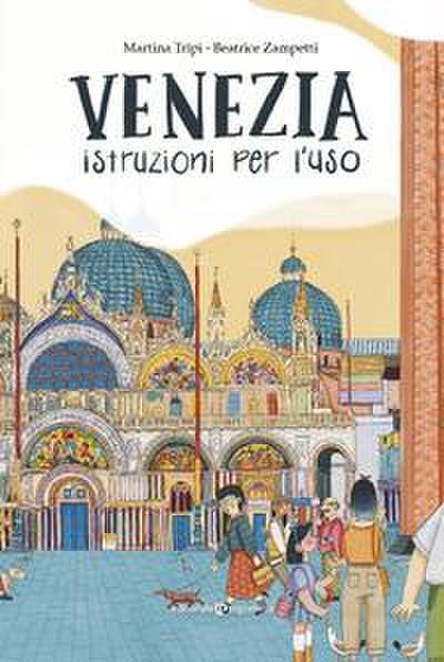 Venezia. Istruzioni per l’uso