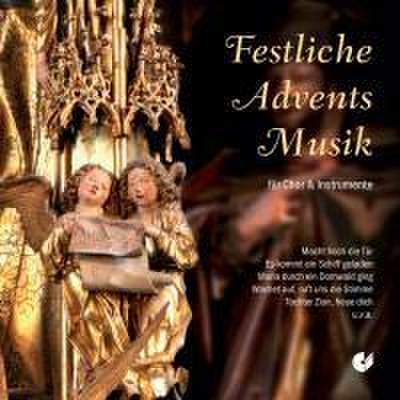 Festliche Adventsmusik, für Chor & Instrumente, 1 Audio-CD