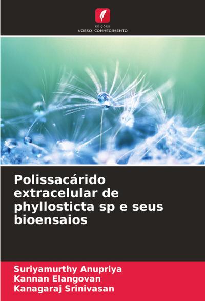 Polissacárido extracelular de phyllosticta sp e seus bioensaios