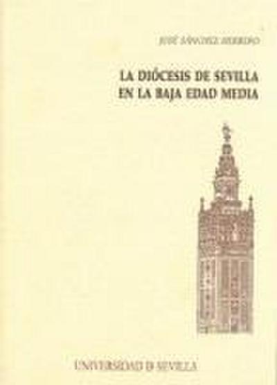 La diócesis de Sevilla en la Baja Edad Media